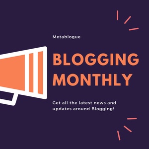 Blogging Monthly 004 – Blogging In The Uncertainty Of Coronavirus