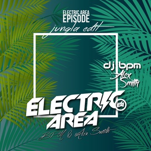 Electric Area @ Masquerade Club BPM &amp; Alex Smith Episode ** JUNGLA EDIT **