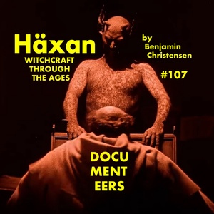 Episode 107 - Häxan: Witchcraft Through the Ages
