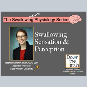 Swallowing Sensation and Perception