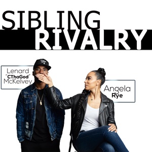Sibling Rivalry Podcast: Episode 6
