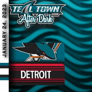 San Jose Sharks @ Detroit Red Wings - 1/24/2023 - Teal Town USA After Dark (Postgame)