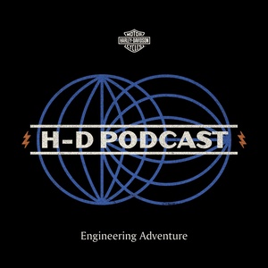H-D Podcast 016 — Engineering Adventure