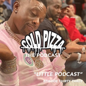 Podcast Thirty Three - "Little Podcast"