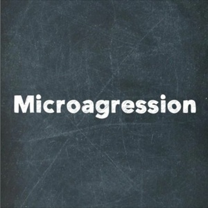 Microagression