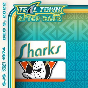 San Jose Sharks vs Anaheim Ducks - 12/9/2022 - Teal Town USA After Dark (Postgame)