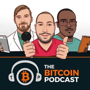 The Bitcoin Podcast #266: Bitcoin Zay
