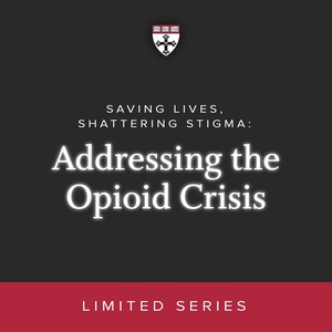 Addressing the Opioid Crisis: Unpacking Stigma