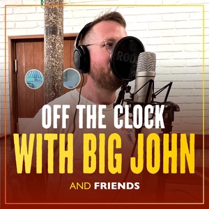 #012 - Off the clock with Big John / S01E01