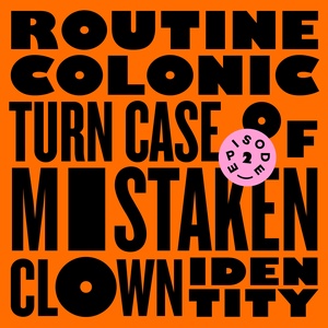 Routine Colonic Turn Case of Mistaken Clown Identity