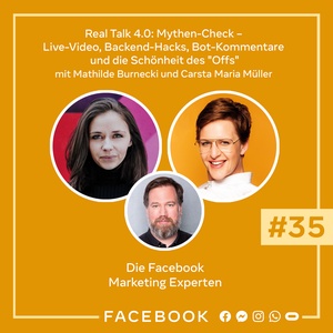 Die Experten #35 – Real Talk 4.0: Mythen-Check – Live-Video, Backend-Hacks, Bot-Kommentare und die Schönheit des "Offs"