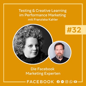 Die Experten #32 – Testing & Creative Learning im Performance Marketing