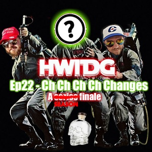 Episode 22 - Ch Ch Ch Ch Changes (Season Finale)