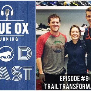 BOR Podcast #8 - Trail Transformation