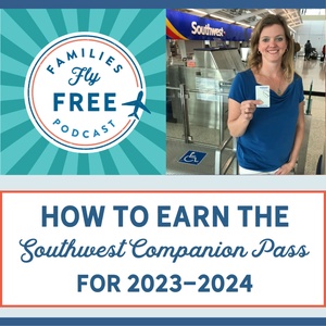 How to Earn a 2023-2024 Southwest Companion Pass