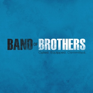 Band of Brothers | 09-13-2022
