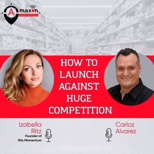 Izabella Ritz and Carloz Alvarez | How to Launch Against Huge Competition
