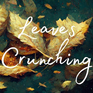 Leaves Crunching - Nature Sounds