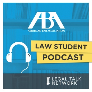 ABA Law Student Podcast : Critical Issues in National Security Law