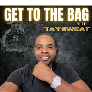 Welcome to the Get To The Bag Podcast! #1