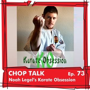 CT073 Noah Legel's Karate Obsession
