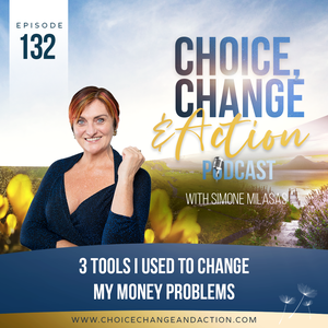 132. 3 Tools I Used To Change My Money Problems