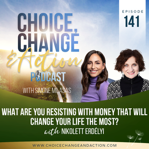141. What Are You Resisting With Money That Will Change Your Life the Most?