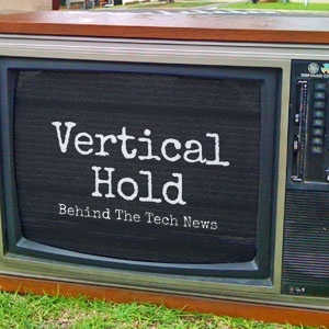 What were the big tech stories of 2021, what will 2022 bring? Vertical Hold Ep 360