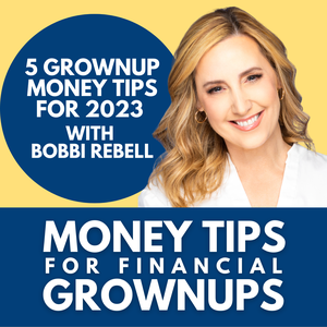 5 Grownup Money Tips for 2023 and a personal update