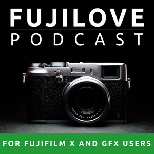 FujiLove Podcast 28 - Kevin Mullins