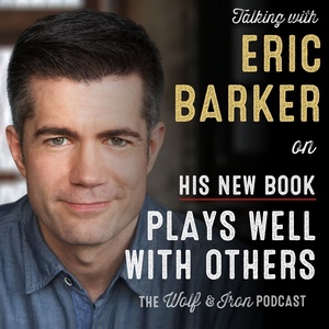 Eric Barker // Plays Well With Others