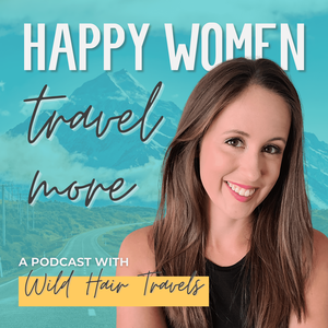 049: Some of My Favorite Travel Memories