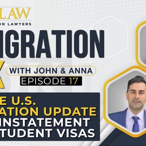 Immigration Talk 17: Ukraine Immigration Update &amp; Reinstatement of F-1 Student Visas