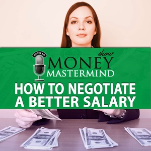 How to Negotiate a Better Salary