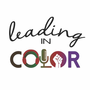 The Power of Storytelling with Kandia Johnson (Leading in Color S1,Ep4