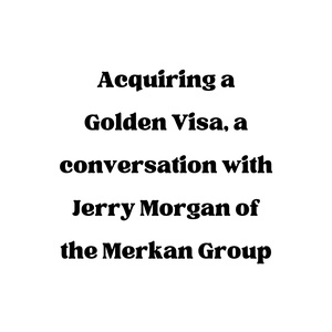 Acquiring a Golden Visa, Episode 377