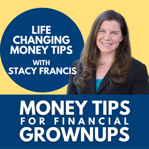 4 Life changing money tips for when life changes with Stacy Francis
