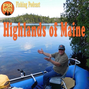 Fishing in the Highlands of Maine