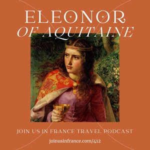 Eleanor of Aquitaine, a Tumultuous Life