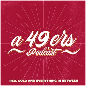 A 49ers Podcast - Episode 7 / Friends and Family: Heart 2 Start JD