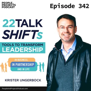 PPP 342 | Change Your Words And You Can Change Your Team And Your Career, With Krister Ungerbock