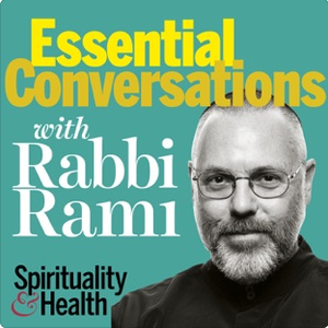 Podcast: Spirituality in the Time of Coronavirus, Part 4