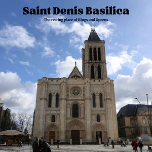 The Shocking History of Saint Denis Basilica, Episode 381