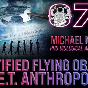 Identified Flying Objects and E.T. Anthropology | Michael Paul Masters