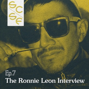 Ep.7 The Ronnie Leon Interview