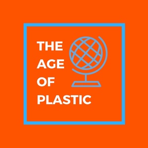 Age of Plastic Podcast ep 1 "What's all this about then?"