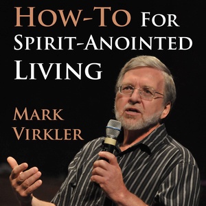 01 Welcome and Intro to Mark Virkler's Podcast