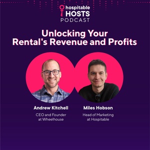 Unlocking Your Rental's Revenue and Profits with Wheelhouse by Hospitable Hosts