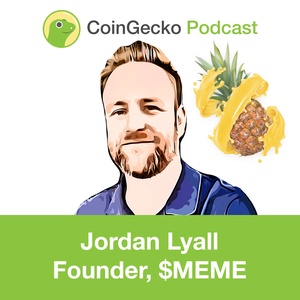 Jordan Lyall, Founder of $MEME Project Shares his Thoughts on the Intersection of DeFi and NFT – Ep. 22