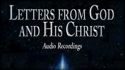 Letters from God and His Christ: Audio Recordings